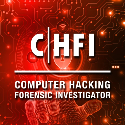 Computer Hacking Forensic Investigator (CHFI) Training & Certification